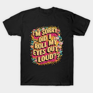 Sarcasm in Bloom T-Shirt